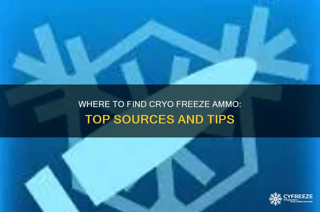 where to get cyro freeze ammo