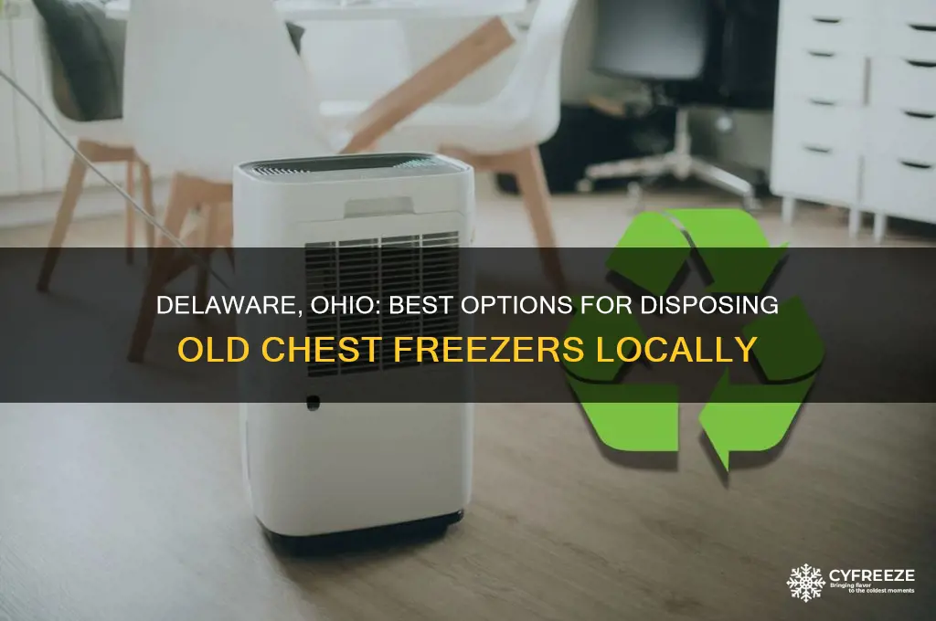 where to get rid of old chest freezer delaware ohio