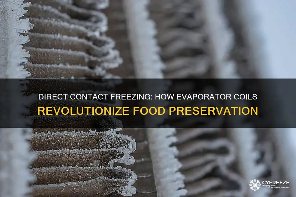 which freezing method uses direct contact with evaporator coil