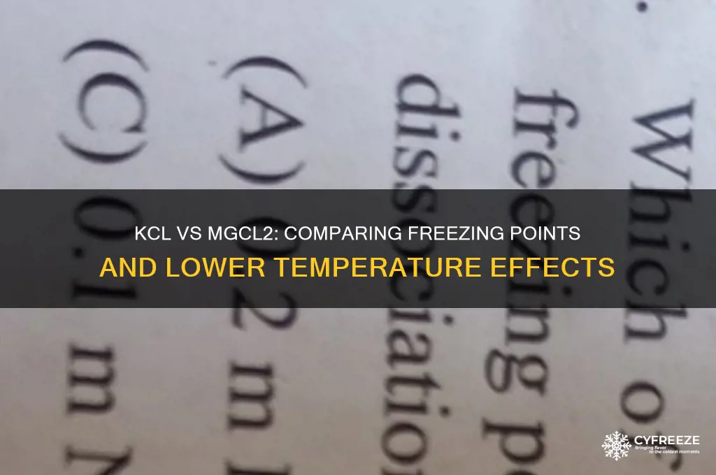 which has lower freezing point kcl or mgcl2