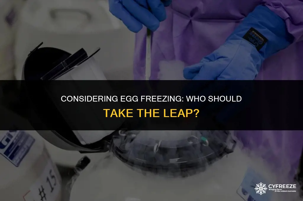 who should freeze their eggs