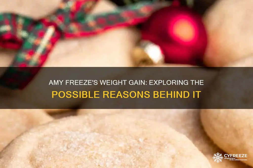 why amy freeze is getting fat
