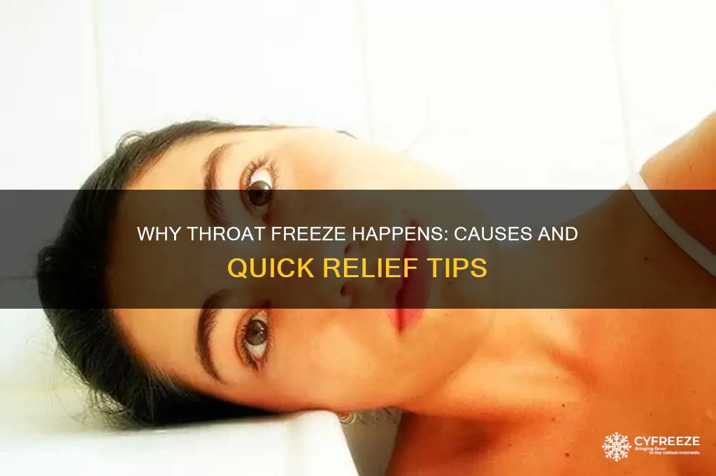 why do i get a throat freeze