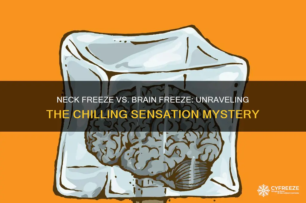 why do i get neck freeze instead of brain freeze