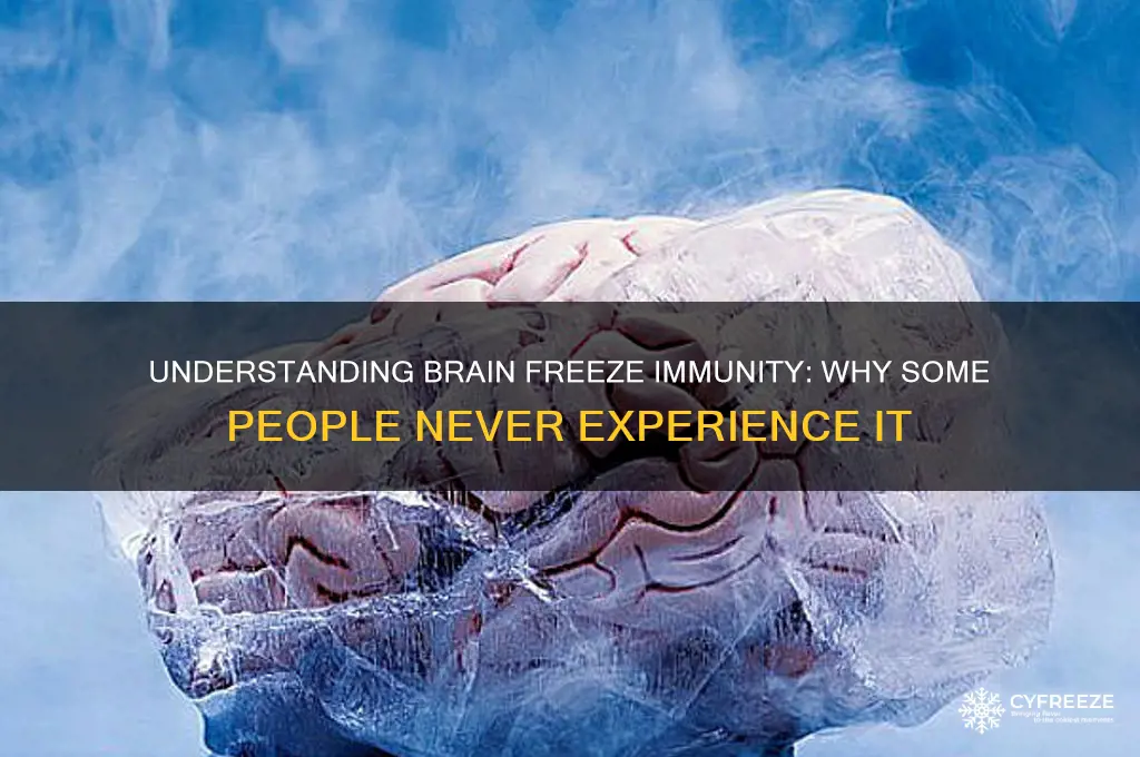 why do i not get brain freezes