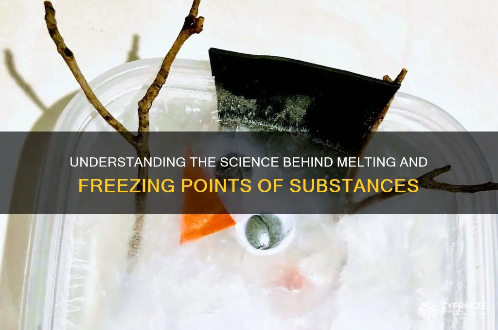 why do substances have specific melting and freezing points