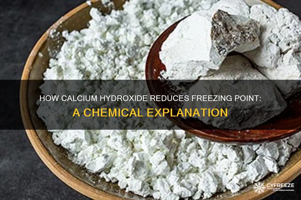 why does calcium hydroxide lower freezing point