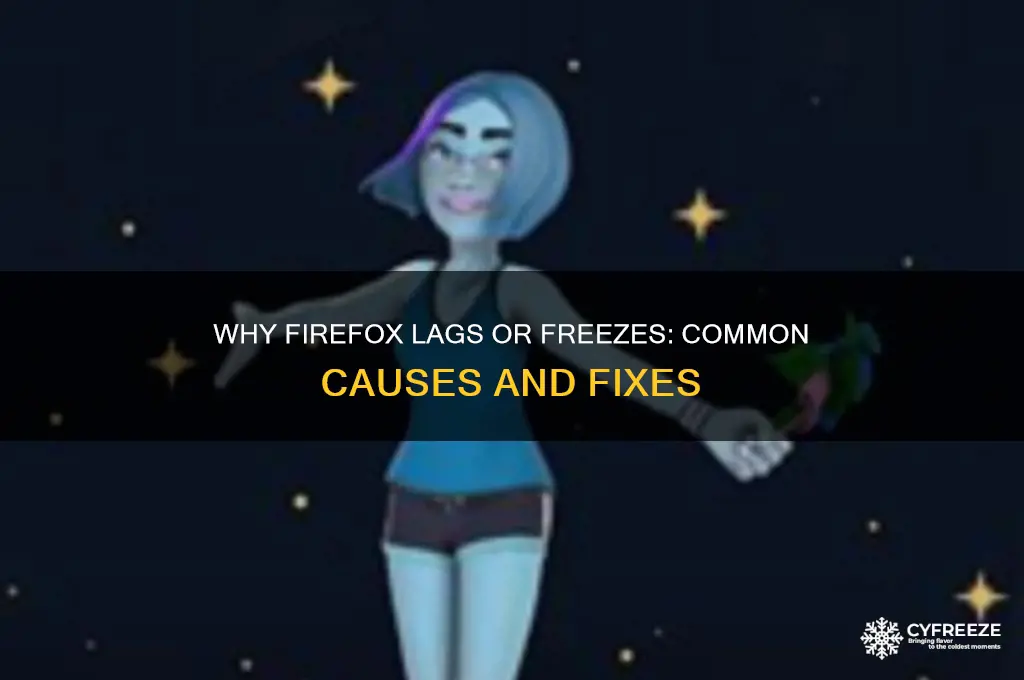 why does firefox get jerky or freeze up