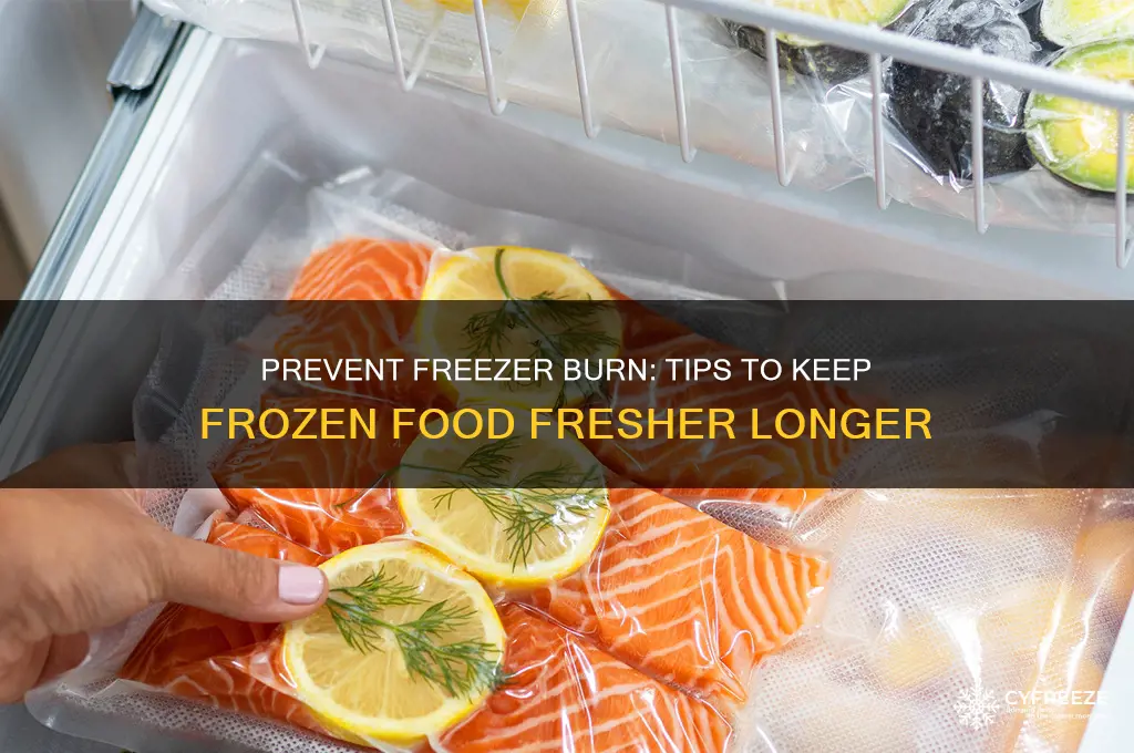 why does food in my freezer get freezer burnt quickly