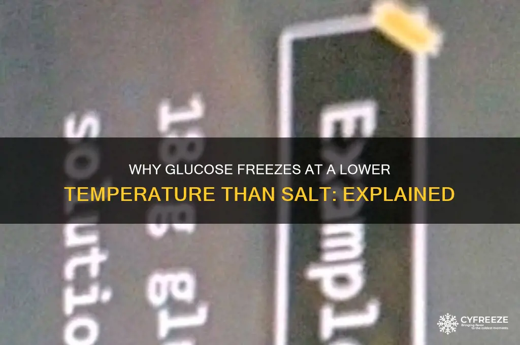 why does glucose have a lower freezing point than salt