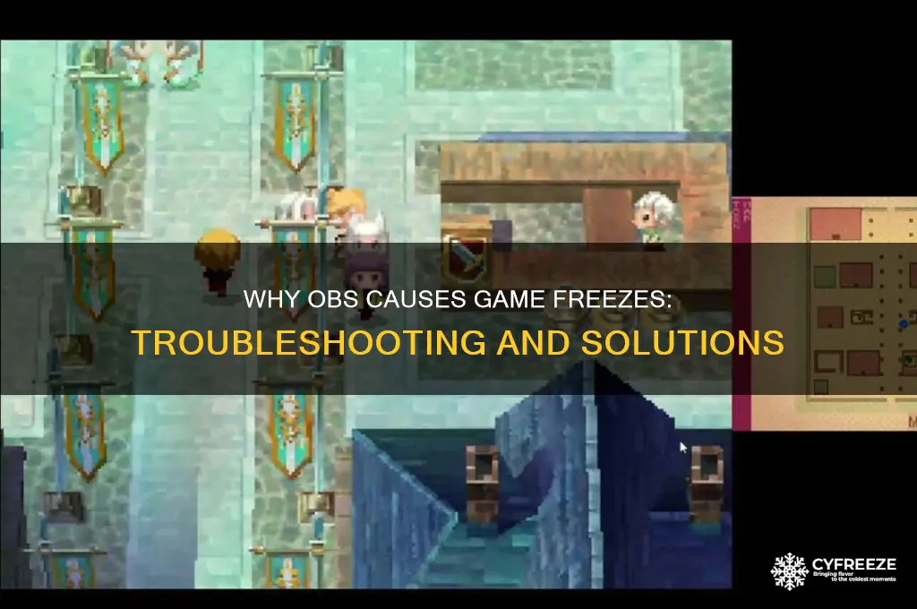 why does my game freeze when i use obs