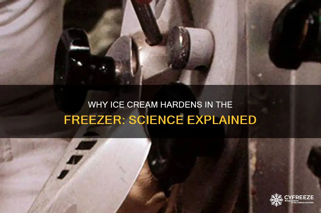 why does my icecream get hard in freezer