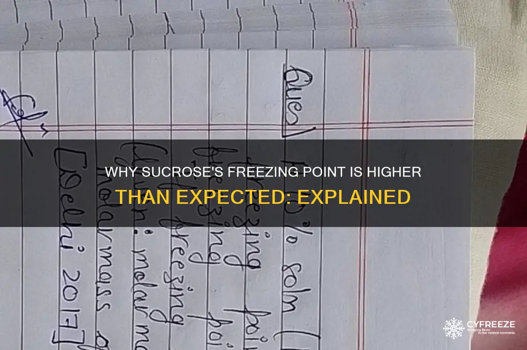 why does sucrose have a high freezing point