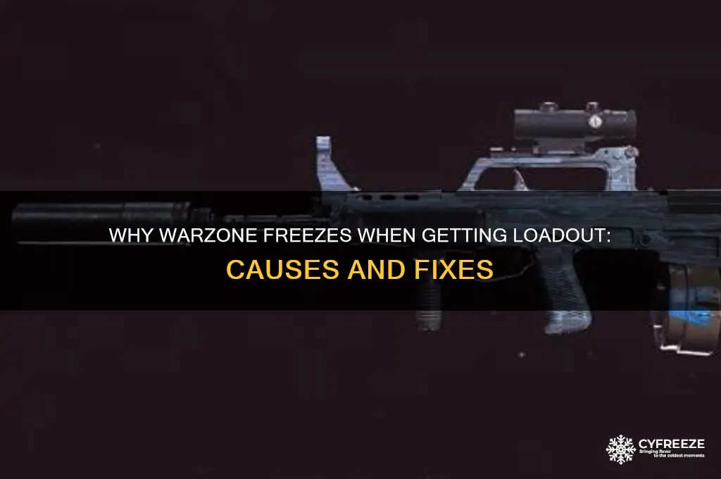 why does warzone freeze when getting loadout