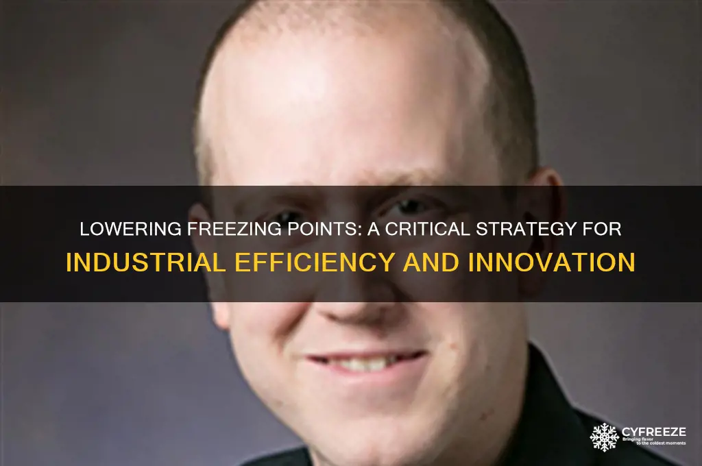 why is it important in industry to change freezing point