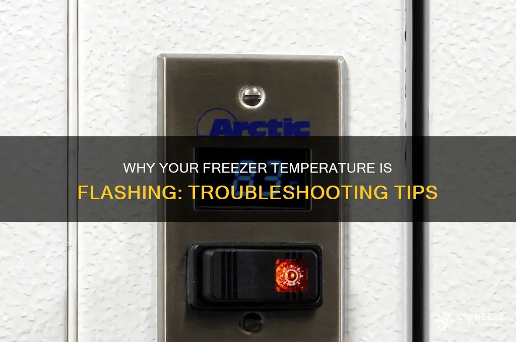 why is my freezer temperature flashing