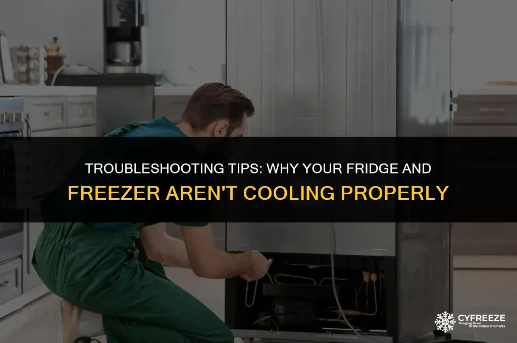 why is my fridge and freezer not getting cold