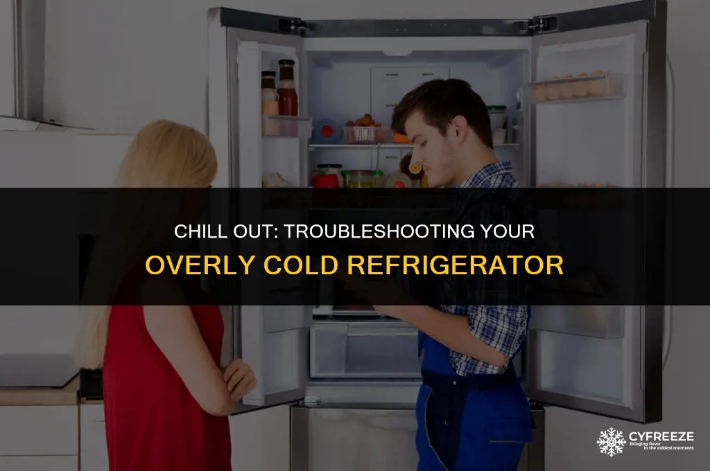 why my fridge is freezing