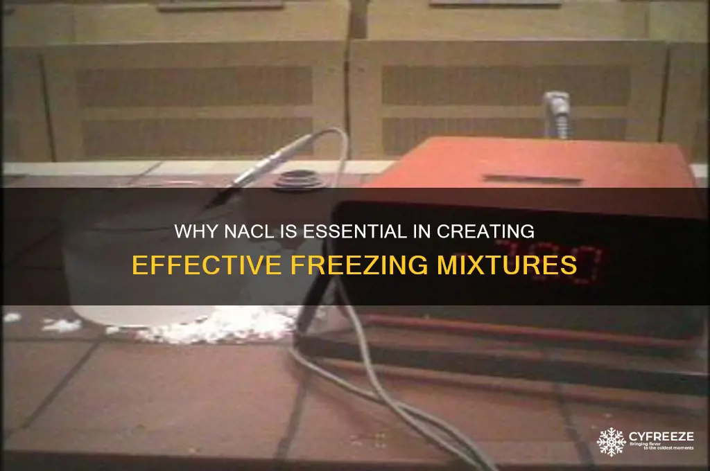 why nacl is used in freezing mixture