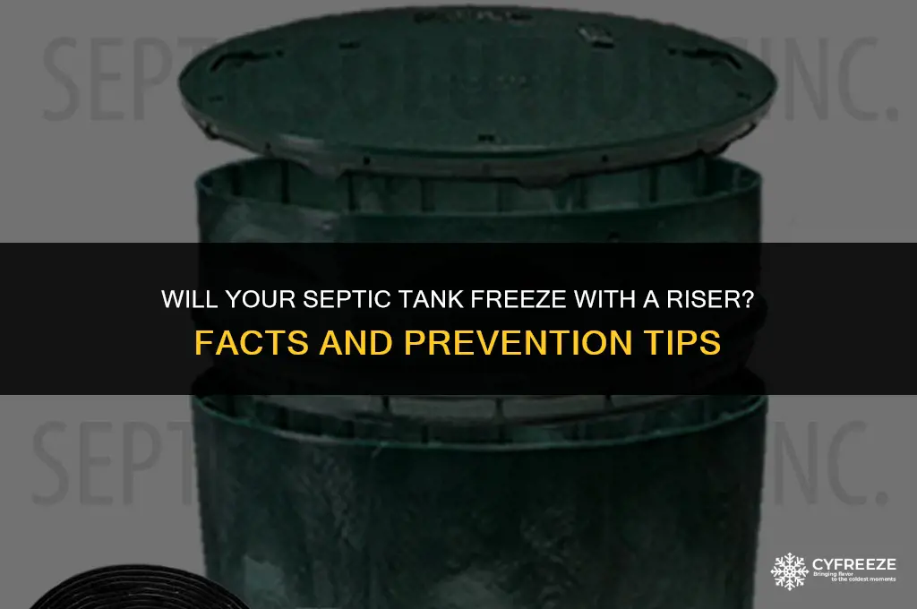 will a septic tank freeze with riser