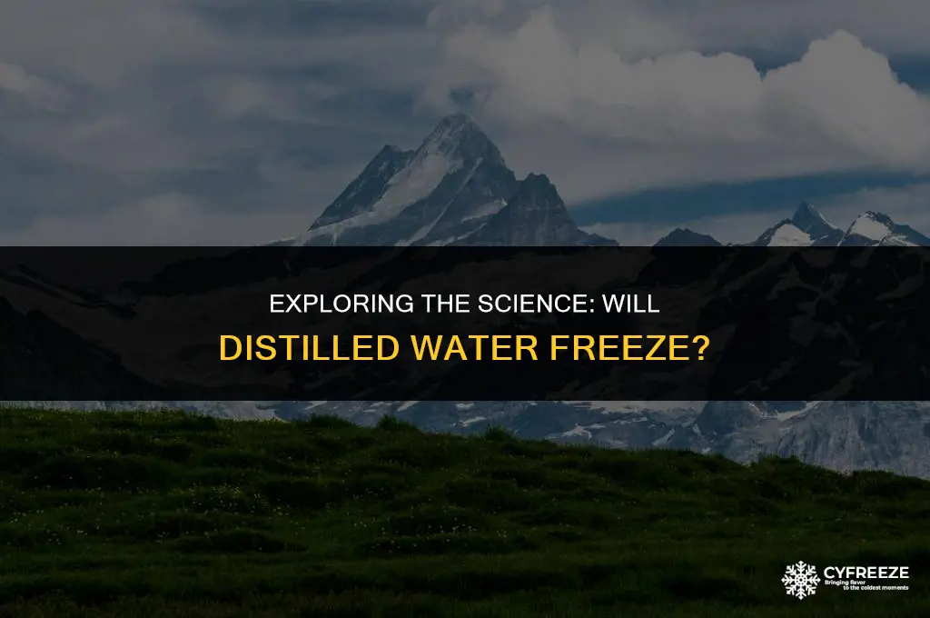 will distilled water freeze