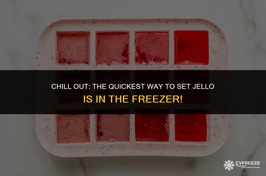will jello set faster in the freezer