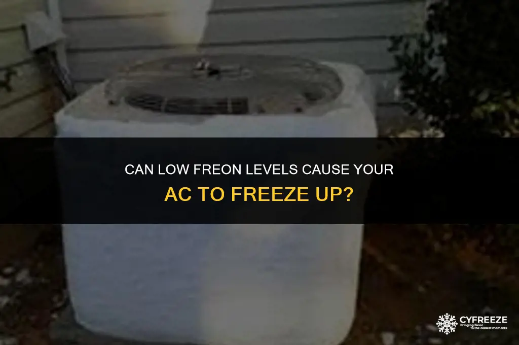 will low freon cause ac to freeze up