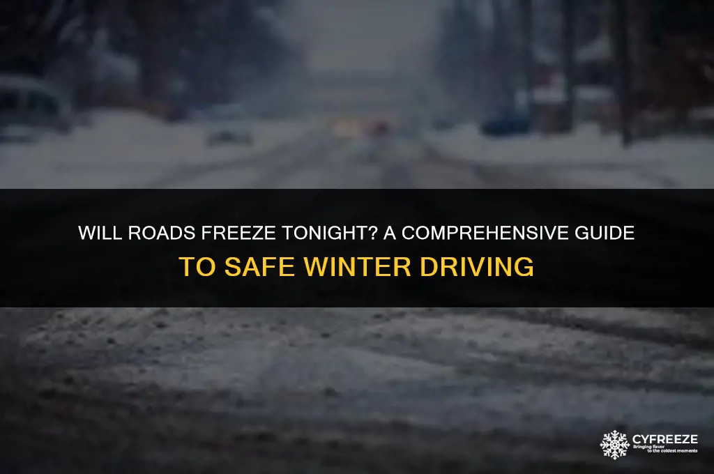 will roads freeze tonight
